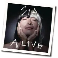 Alive  by Sia