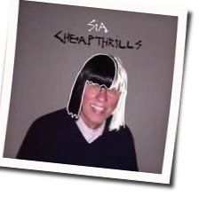 Cheap Thrills  Chords by Sia