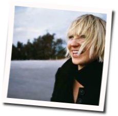 Kill And Run Chords by Sia