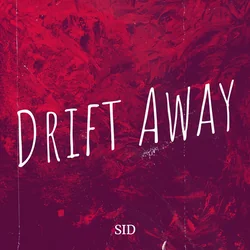 Drift Away by シド