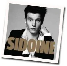 On Ne Vit Quune Fois Chords by Sidoine