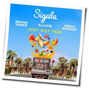Just Got Paid by Sigala