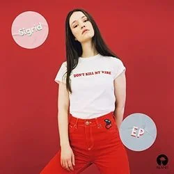 Don't Kill My Vibe Chords by Sigrid