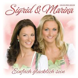 Einfach Glücklich Sein by Sigrid & Marina