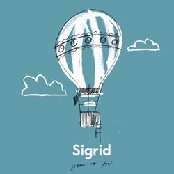 Home To You Chords by Sigrid