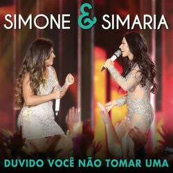 Duvido Você Não Tomar Uma Chords by Simone & Simaria