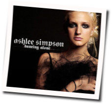 Dancing Alone Chords by Ashlee Simpson
