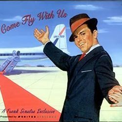 Come Fly With Me by Frank Sinatra