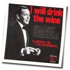 I Will Drink The Wine Chords by Frank Sinatra