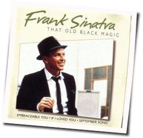 That Old Black Magic Chords by Frank Sinatra