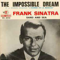 The Impossible Dream by Frank Sinatra