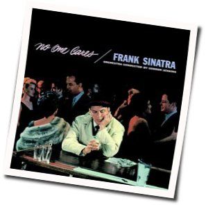 The One I Love Belongs To Somebody Else Chords by Frank Sinatra
