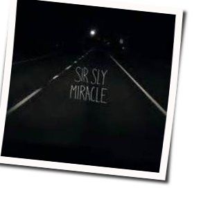 Miracle by Sir Sly
