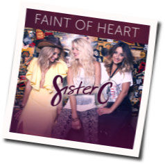 Faint Of Heart by Sister C