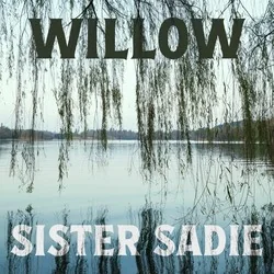 Willow Chords by Sister Sadie