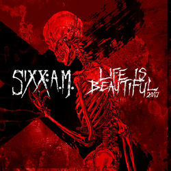 Life Is Beautiful 2017 Chords by Sixx:a.m.
