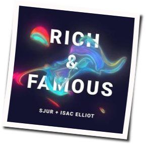 Rich And Famous Chords by Sjur