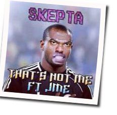 That's Not Me Intro by Skepta