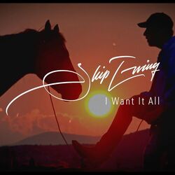 I Want It All Chords by Skip Ewing