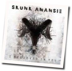 I Believed In You Chords by Skunk Anansie