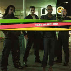 Lately by Skunk Anansie