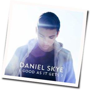 Good As It Gets by Daniel Skye