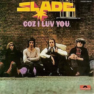 Coz I Luv You Chords by Slade