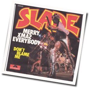 Don't Blame Me Chords by Slade