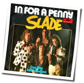 Slade chords for In for a penny