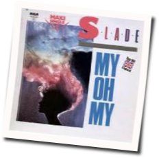 My Oh My Chords by Slade
