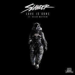 Love Is Gone by Slander