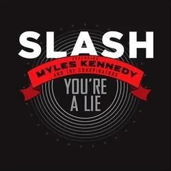 You're A Lie Chords by Slash