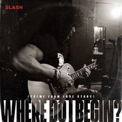 Where Do I Begin by Slash