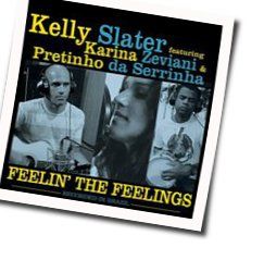 Feelin The Feelings Chords by Kelly Slater