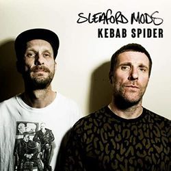 Kebab Spider Bass Tab by Sleaford Mods