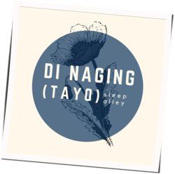 Di Naging Tayo by Sleep Alley