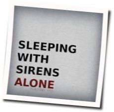 Alone Chords by Sleeping With Sirens
