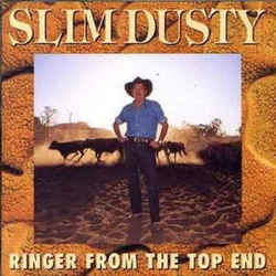 Ringer From The Top End by Slim Dusty