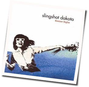 It Wouldn't Be Chords by Slingshot Dakota