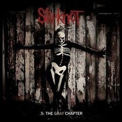 5 The Gray Chapter Album by Slipknot
