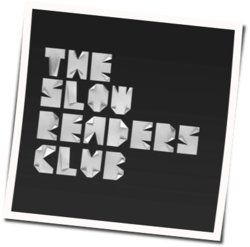 You Opened Up My Heart by The Slow Readers Club