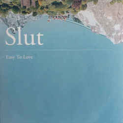 Easy To Love Tab by Slut