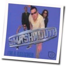 I'm A Believer Chords by Smash Mouth