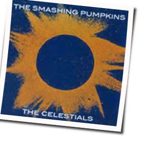 The Celestials  Chords by The Smashing Pumpkins