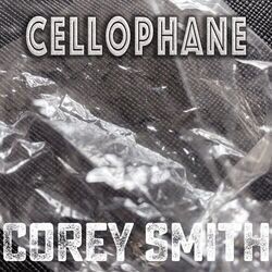 Cellophane by Corey Smith