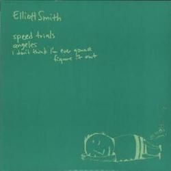 I Don't Think I'm Ever Gonna Figure It Out by Elliott Smith