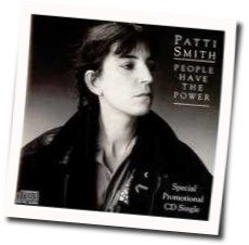 People Have The Power by Patti Smith