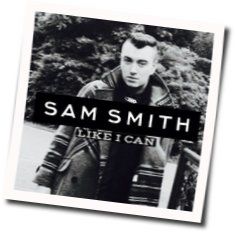 Like I Can by Sam Smith