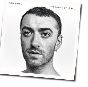 One Last Song Chords by Sam Smith