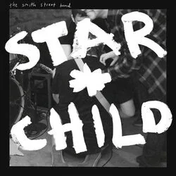 Star Child Chords by The Smith Street Band